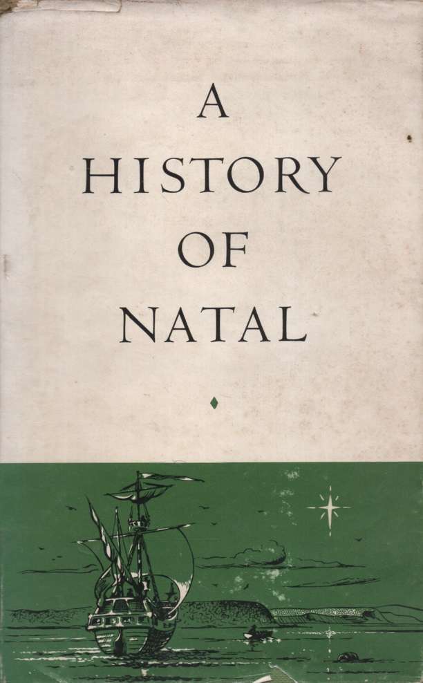 A History of Natal. Second-hand SECONDHAND -  Edgar H.Brookes, Colin de B