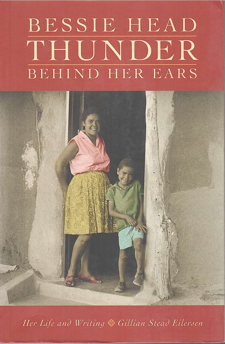 BESSIE HEAD THUNDER BEHIND HER EARS SECONDHAND - EILERSEN,GS