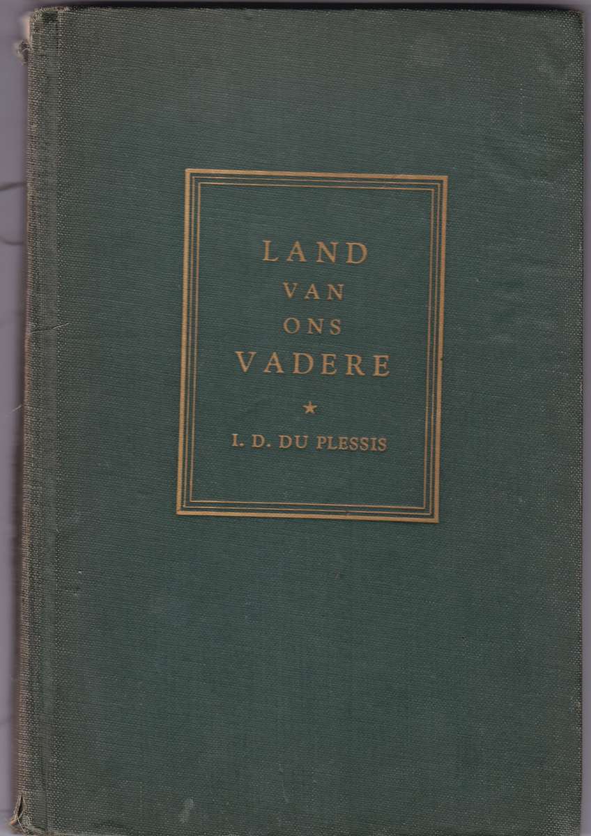 LAND VAN ONS VADERE - DUPLESSIS,I