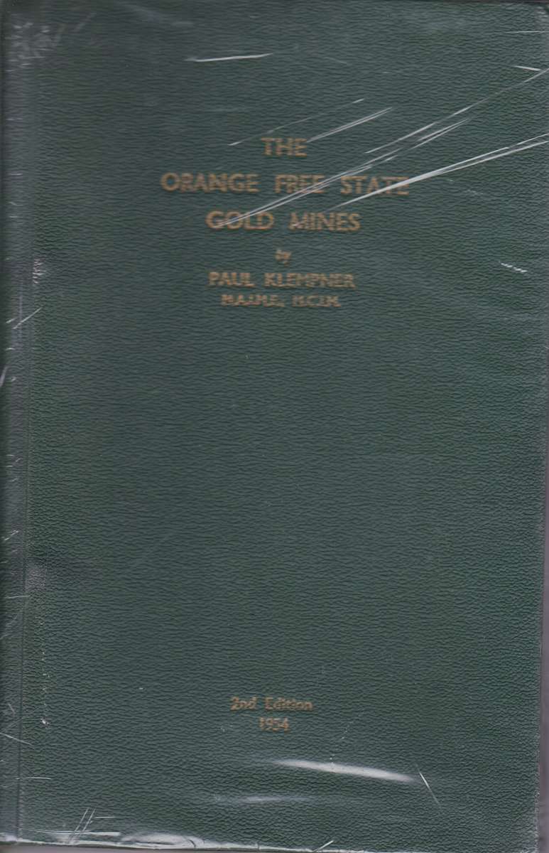 The Orange Free State Gold Mines SECONDHAND - Paul Klempner