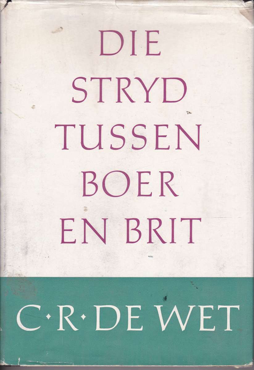 STRYD TUSSEN BOER EN BRIT SECONDHAND - DEWET,CR