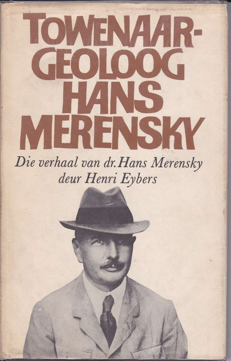 TOWENAAR GEOLOOG HANS MERENSKY SECONDHAND - EYBERS,H