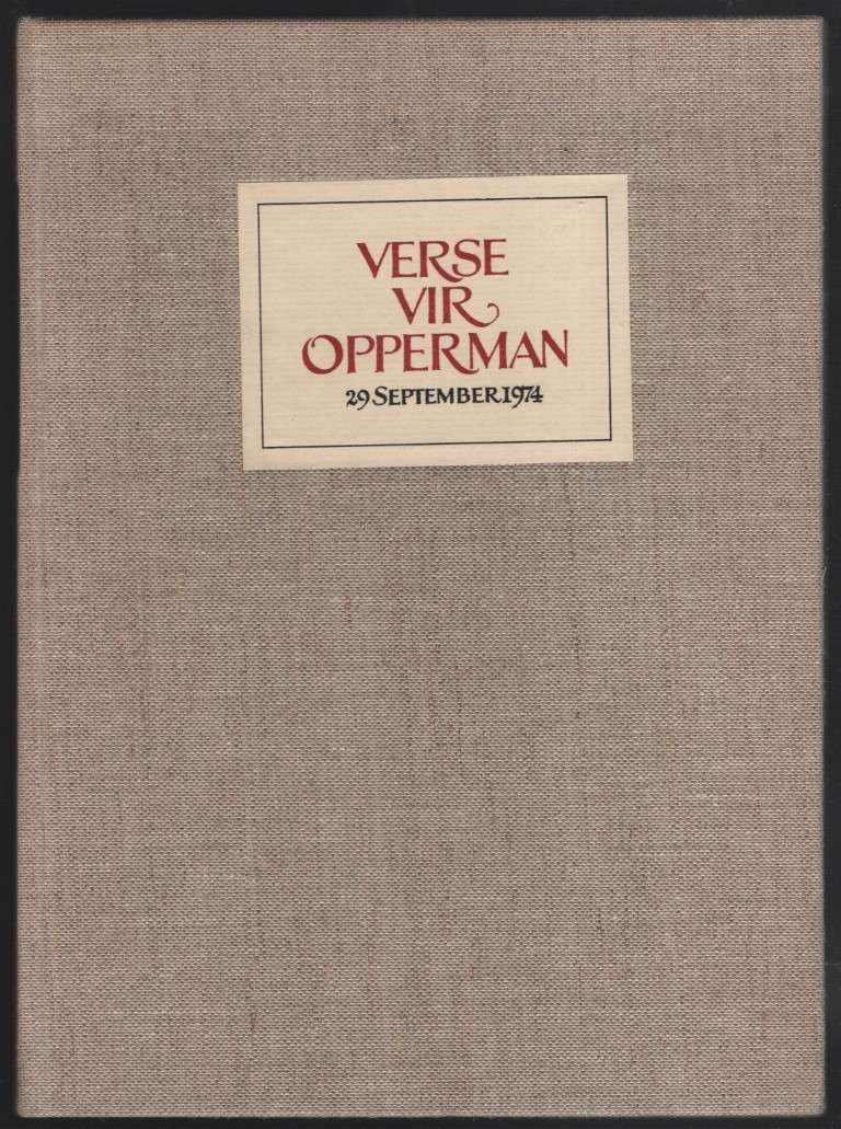 Verse vir Opperman: 29 September 1974 - VERSKEIE