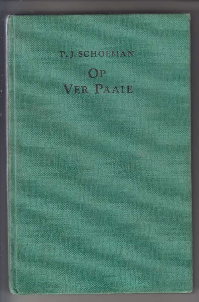 OP VER PAAIE - SCHOEMAN,PJ