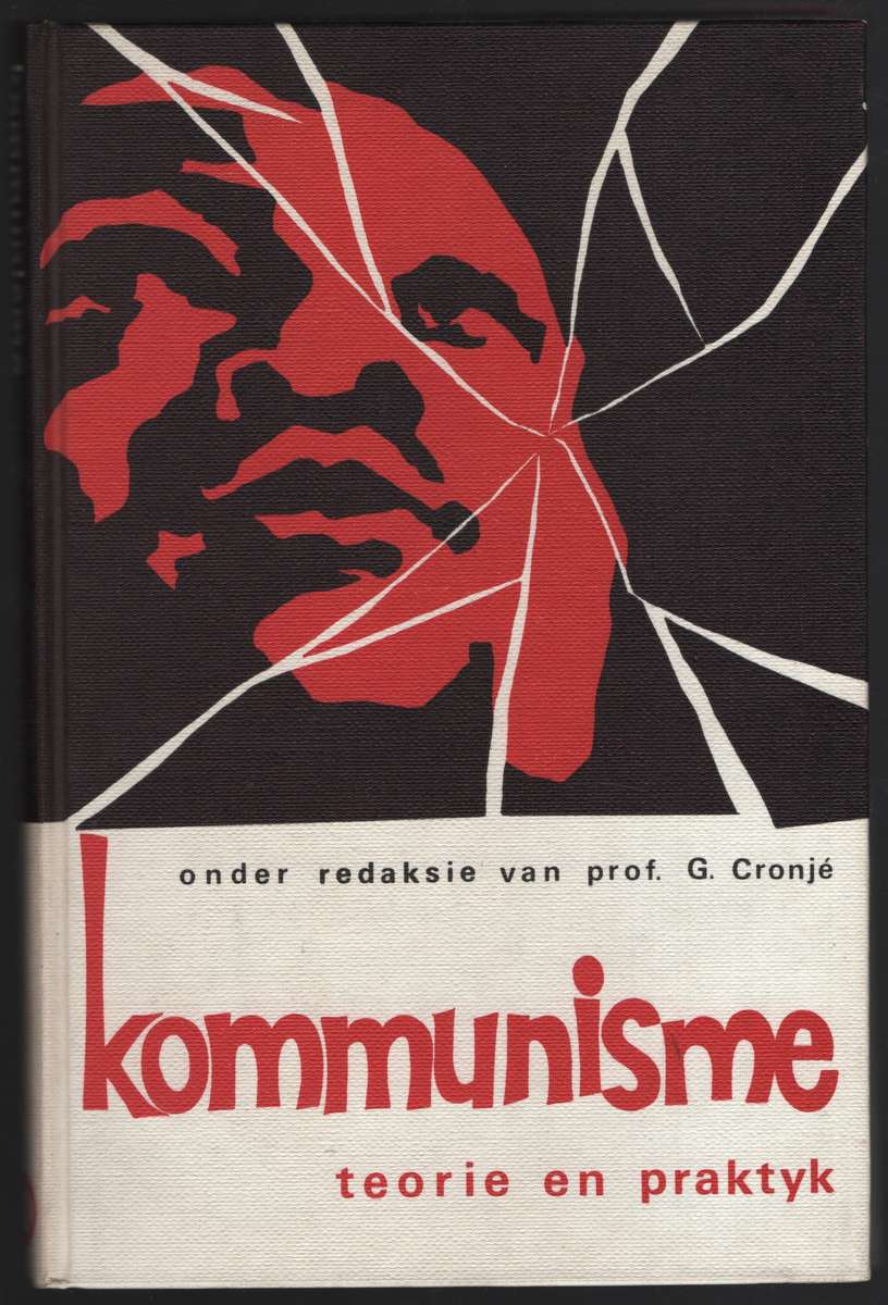 Kommunisme: Teorie en Praktyk - Cronje, G. (ed)