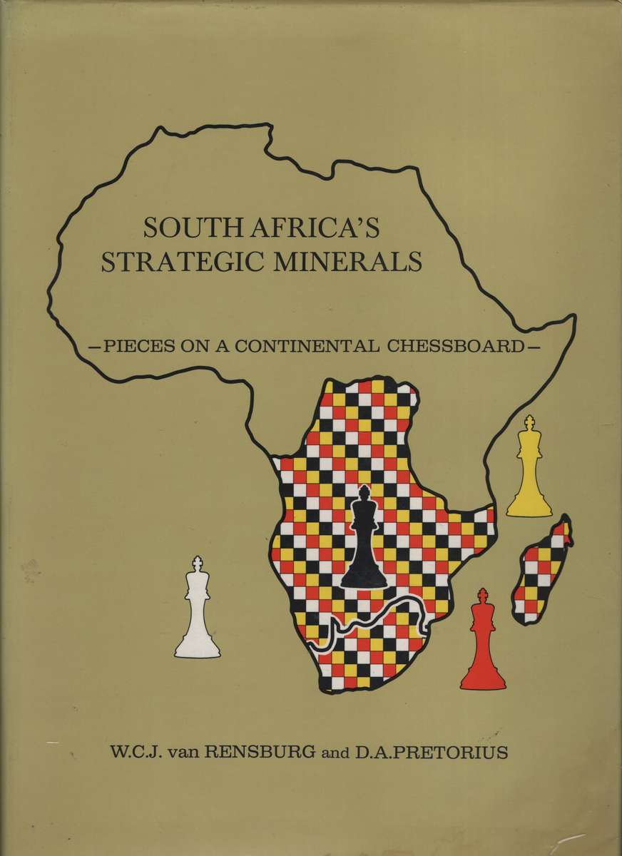 South Africa's Strategic Minerals: Pieces on a Continental Chessboar - Van Rensburg, W. C. J.; Pret