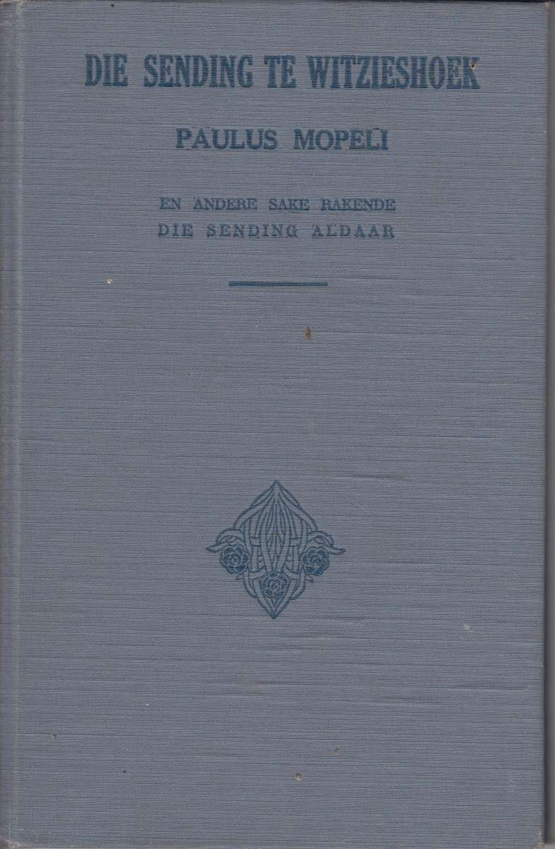 Die sending te witziehoek - Paulus Mopeli