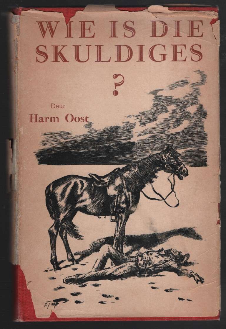 Wie is die Skuldiges? - Oost, Harm - HTFX1131