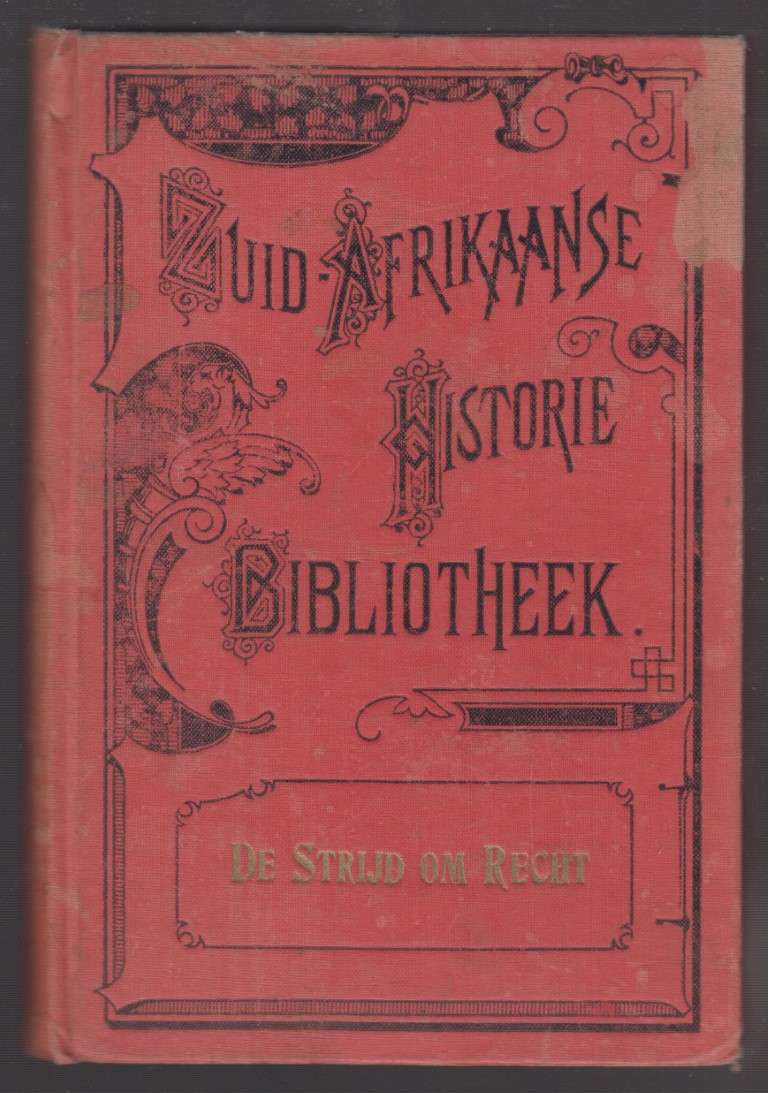 De Strijd om Recht. Een Verhaal uit de Dagen van Goeverneur Willem v - D'Arbez