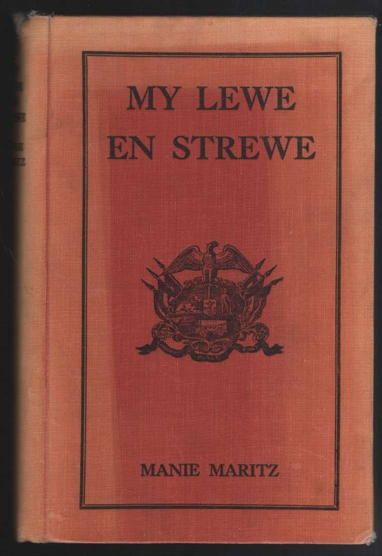 My Lewe en Strewe - Maritz, Manie