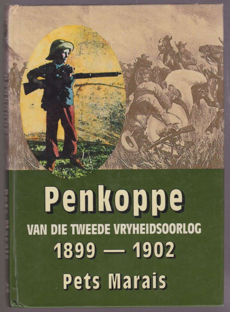 Penkoppe van die Tweede Vryheidsoorlog 1899-1902 - Marais, Pets