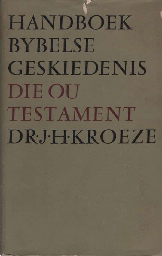 HANDBOEK BYBELSE GESKIEDENIS OT - KROEZE,J
