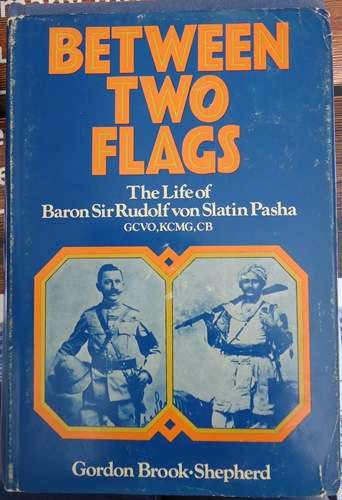 BETWEEN TWO FLAGS - BROOK-SHEPHERD,G