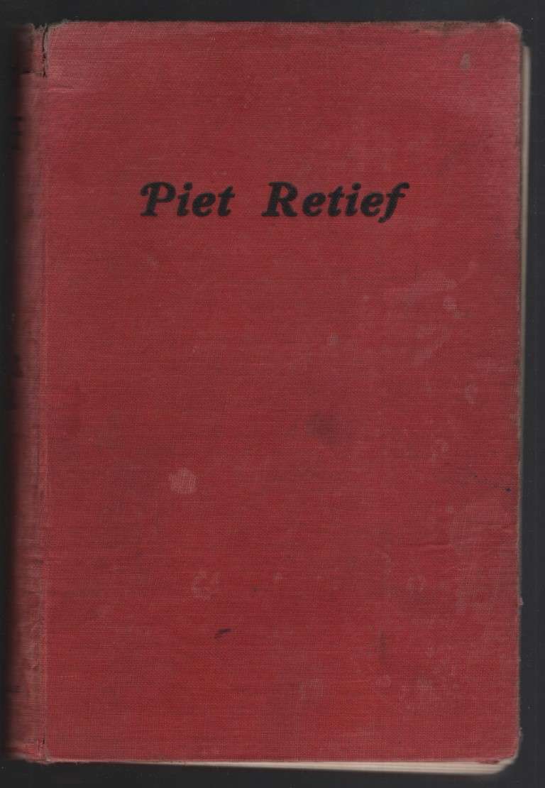 Piet Retief: Lewensgeskiedenis van die Grote Voortrekker - Preller, Gustav S.