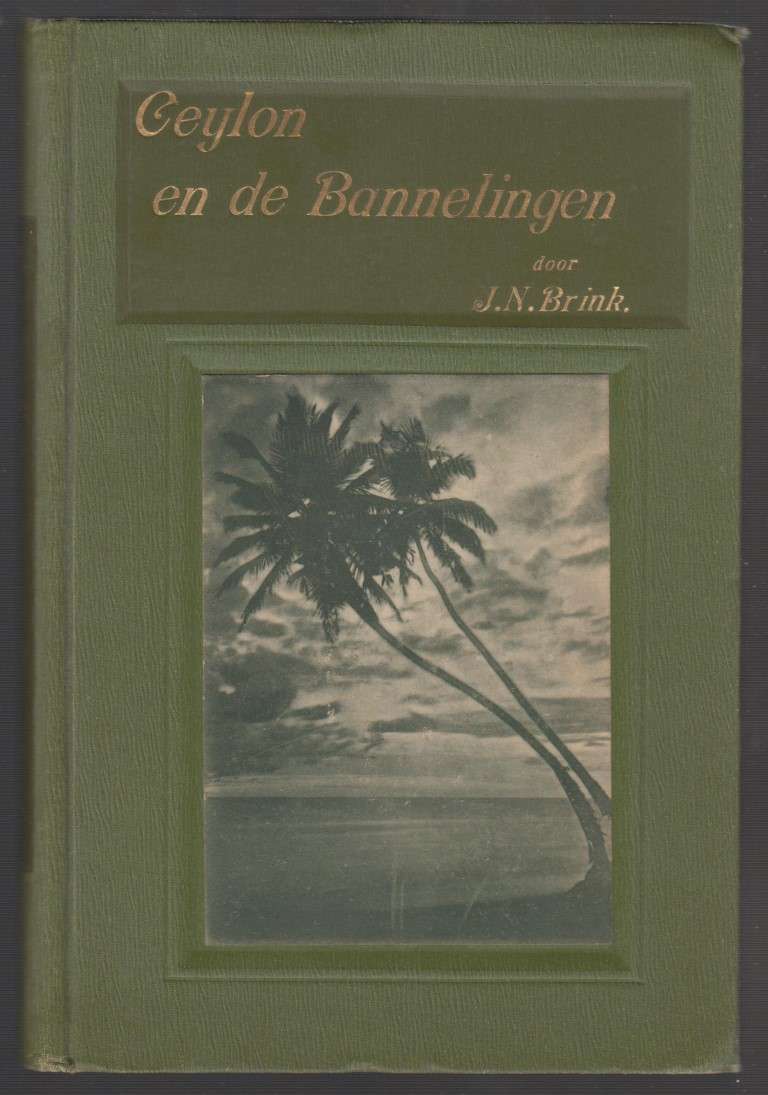Ceylon en de Bannelingen - Brink, J. N.