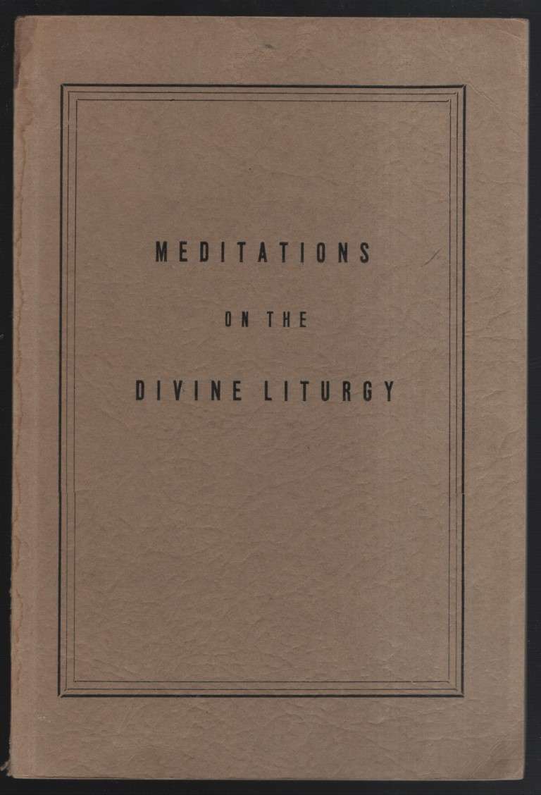 MEDITATIONS ON THE DEVINE LITURGY - GOGOL,N