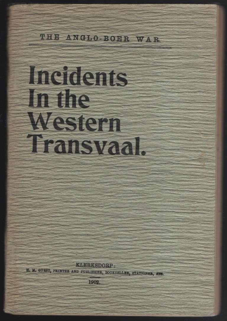 Incidents in the Western Transvaal - Guest, H. M.
