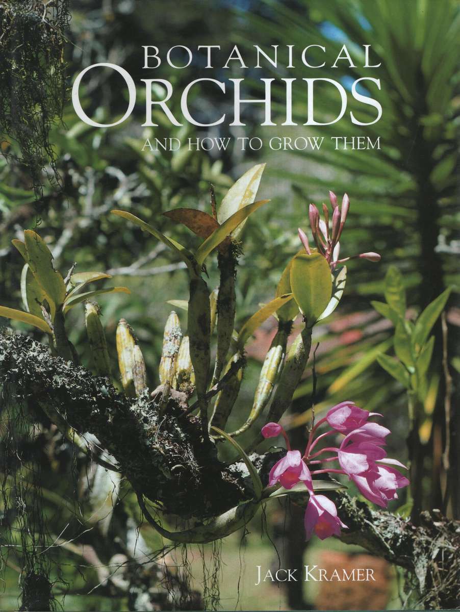 Botanical Orchids and How to Grow Them - Kramer, Jack