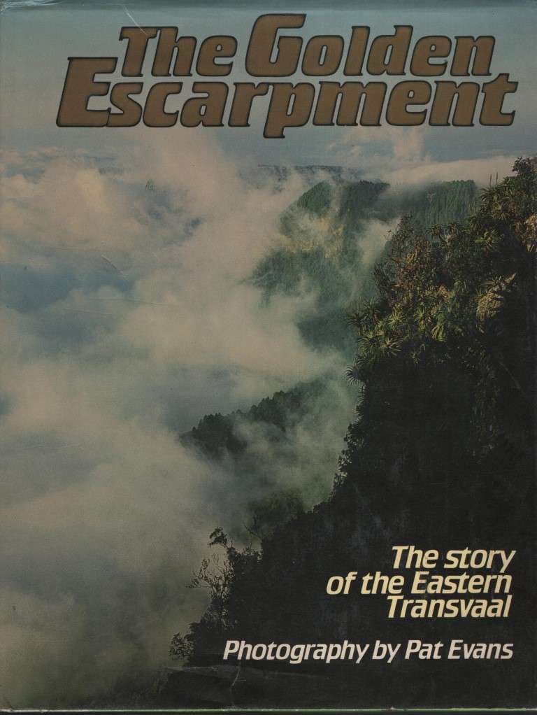 The Golden Escarpment - Evans, Pat; Joyce, Peter (ed