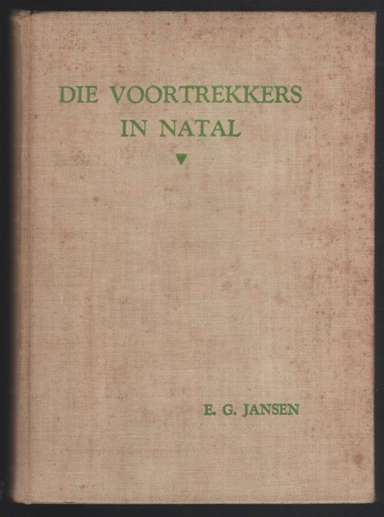 Die Voortrekkers in Natal - Jansen, E. G.