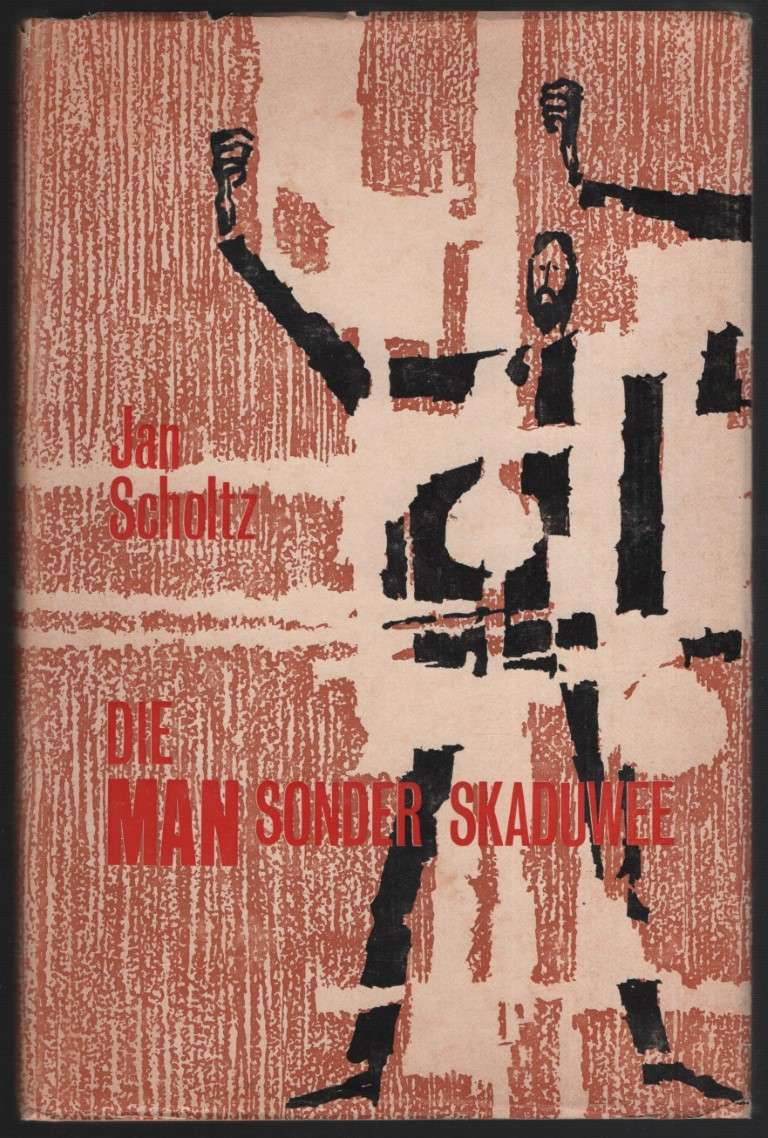 Die Man Sonder Skaduwee - Scholtz, Jan