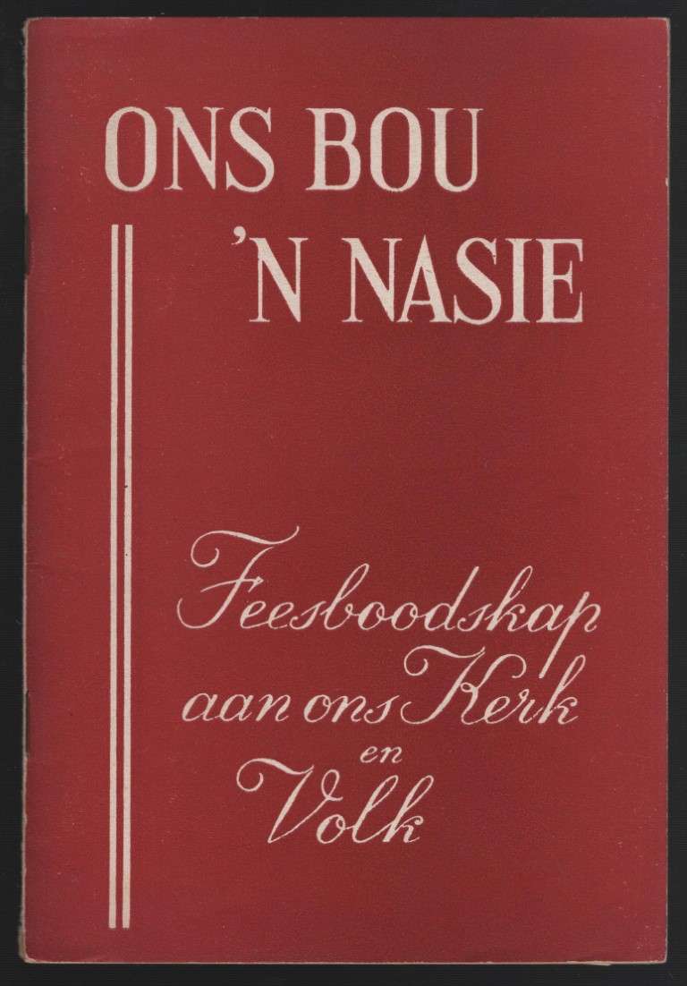 Ons Bou 'n Nasie: Feesboodskap aan ons Kerk en Volk - N.G. Kerk