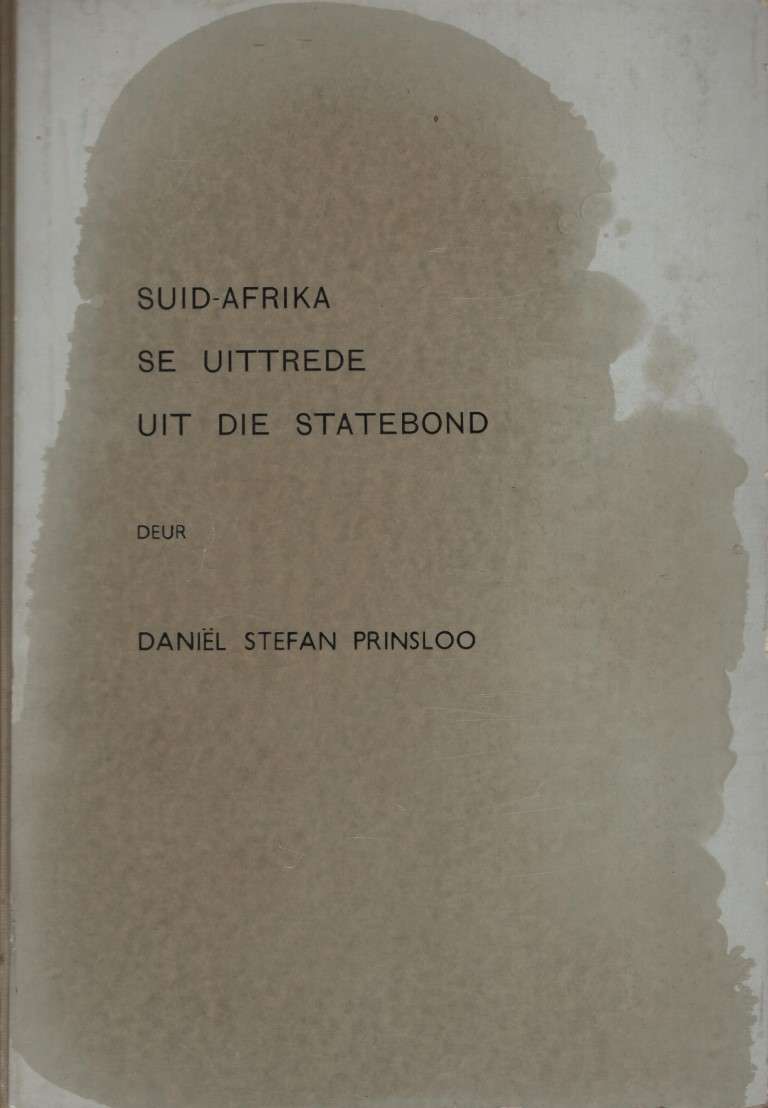 Suid-Afrika se Uittrede uit die Statebond - Prinsloo, Daniel Stefan