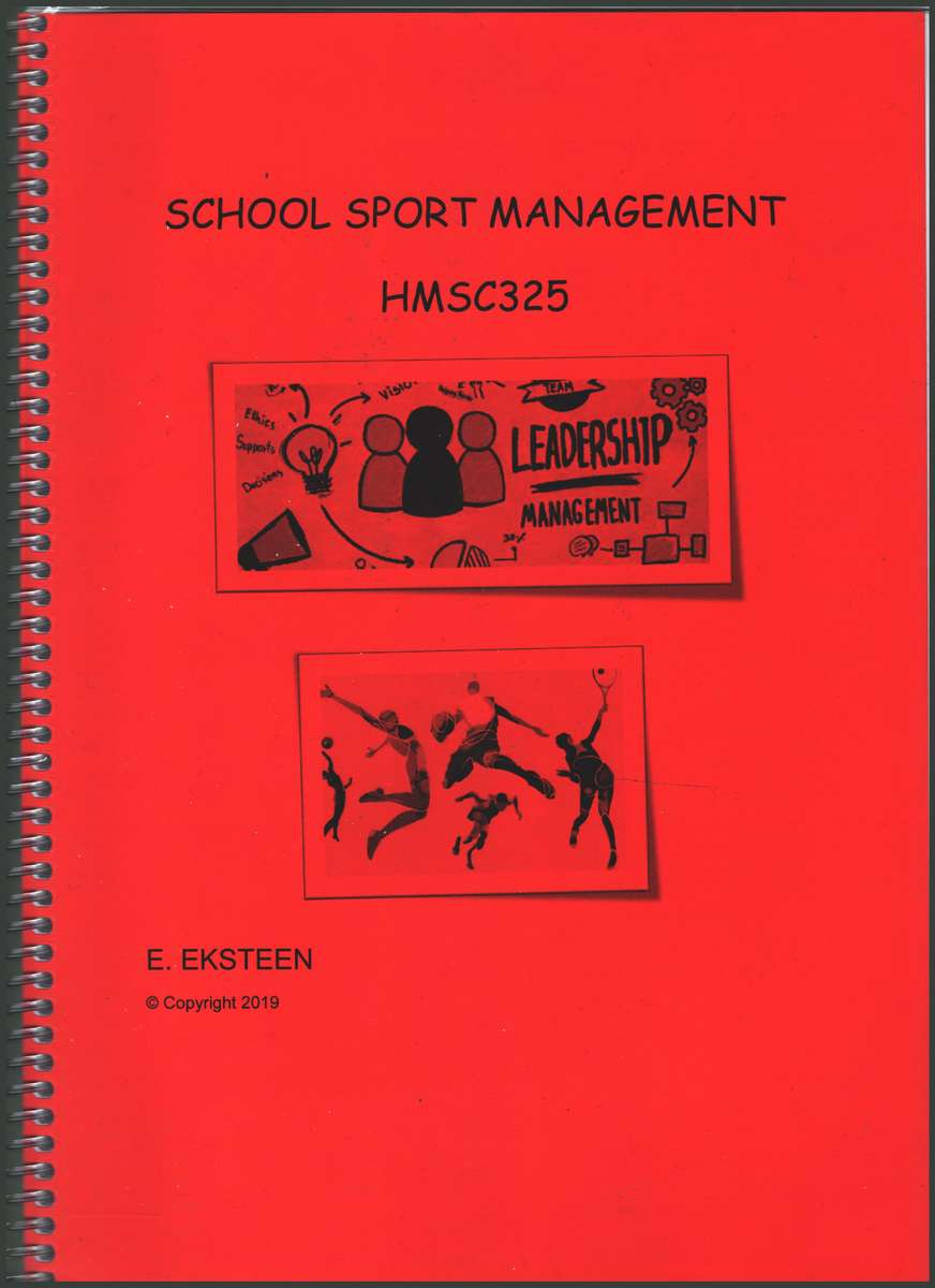 SCHOOL SPORT MANAGEMENT HMSC 325 - EKSTEEN