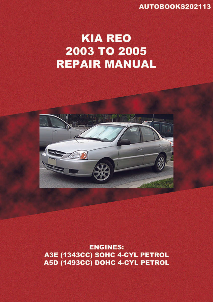 Kia Reo 2003 to 2005 Repair Manual (Autobooks202113)