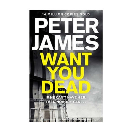 Want You Dead by Peter James (Paperback)