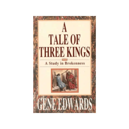 A Tale of Three Kings Gene Edwards