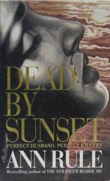 Dead By Sunset: Perfect Husband, Perfect Killer?