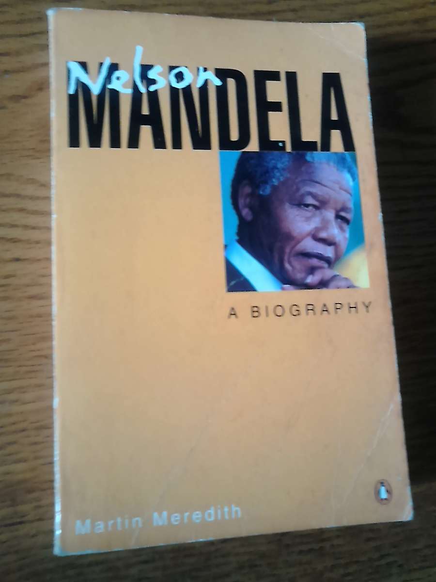 Nelson Mandela: A Biography Martin Meredith