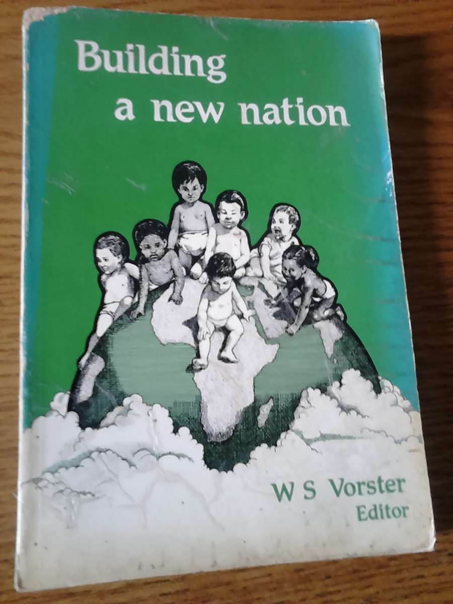 Building A New Nation by WS Vorster