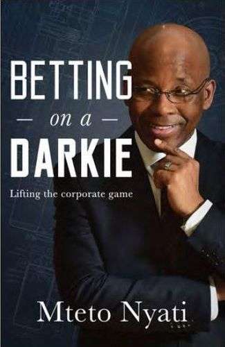 Betting on a Darkie: Lifting the corporate game (Paperback) Signed Copy