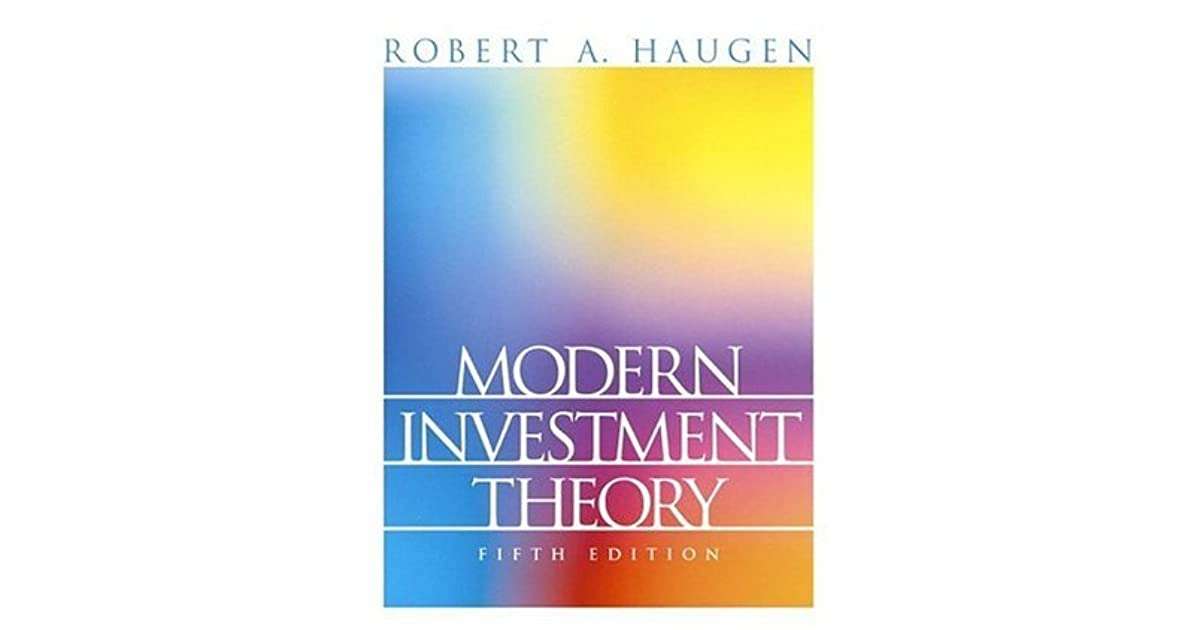 Modern Investment Theory (5th Edition) 5th Edition by Robert A. Haugen