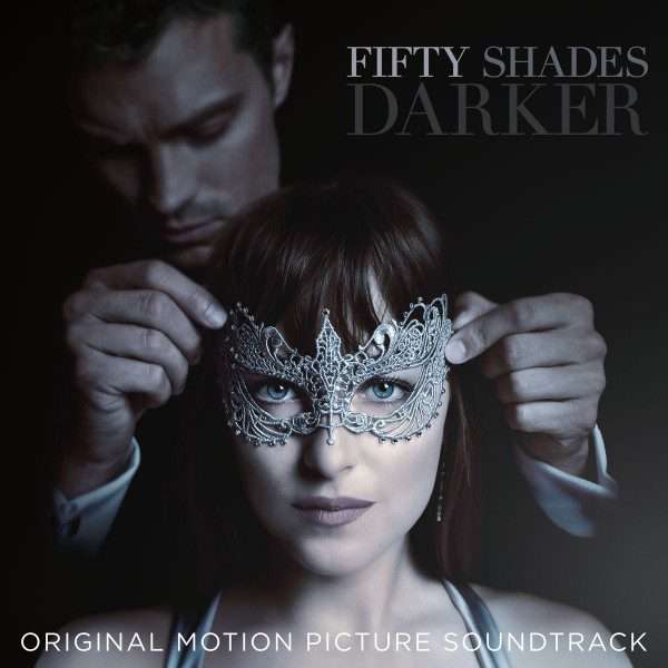 Fifty Shades Darker (Original Motion Picture Soundtrack) [CD]