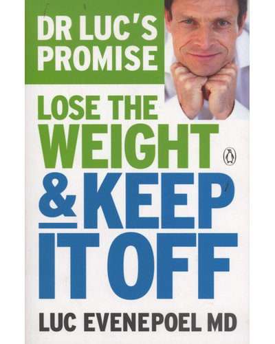 Dr Luc's Promise: Lose The Weight & Keep It Off (Paperback)