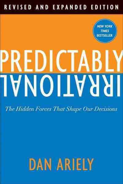 Predictably Irrational: Revised and Expanded Edition (Hardcover)