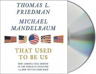 That Used to Be Us (Audiobooks CDs)