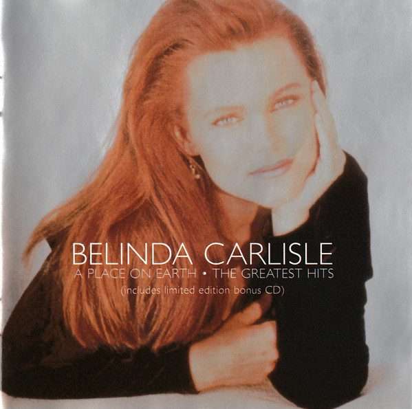 Belinda Carlisle  A Place On Earth  The Greatest Hits CD (Pre-owned)