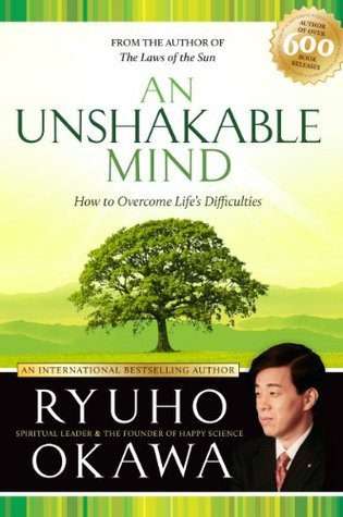 An Unshakable Mind: How to Overcome Life's Difficulties (Paperback)