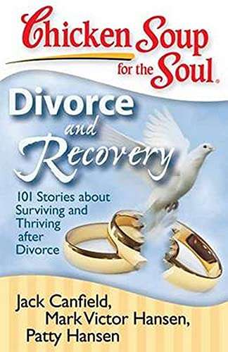 Chicken Soup for the Soul:  Divorce and Recovery (Paperback)
