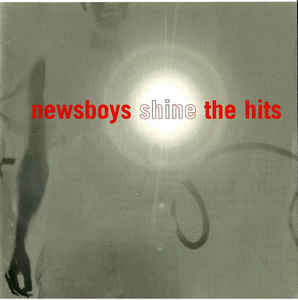 Newsboys  Shine The Hits CD