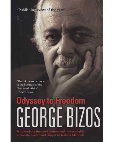 Odyssey to Freedom by George Bizos (Hardcover)