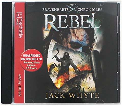 Rebel: The Bravehearts Chronicles Audio CD  Unabridged
