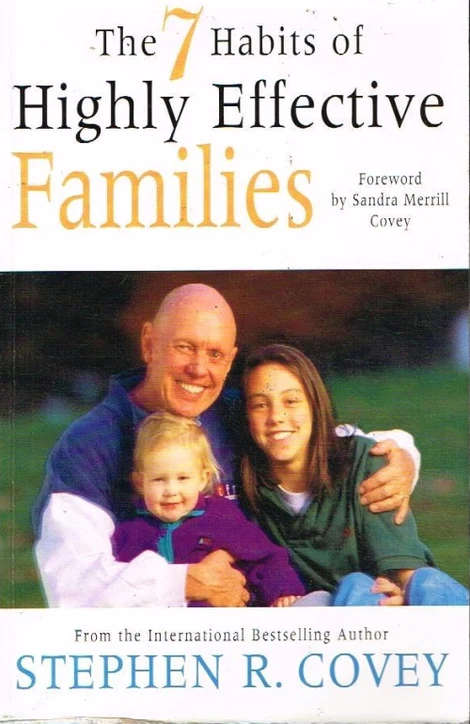 The 7 habits of highly effective families Stephen Covey (Paperback)