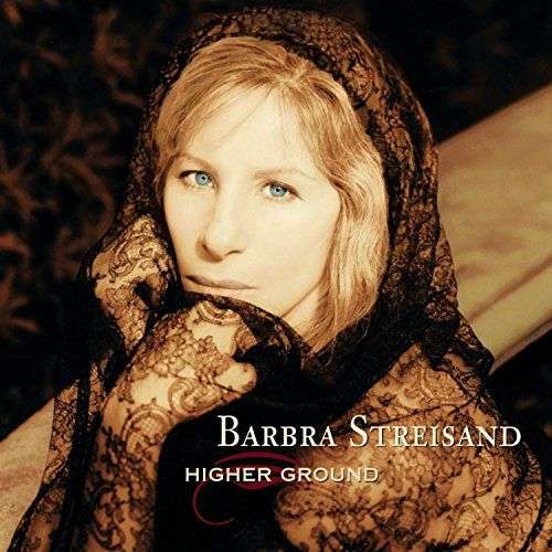 Barbra Streisand - Higher Ground CD