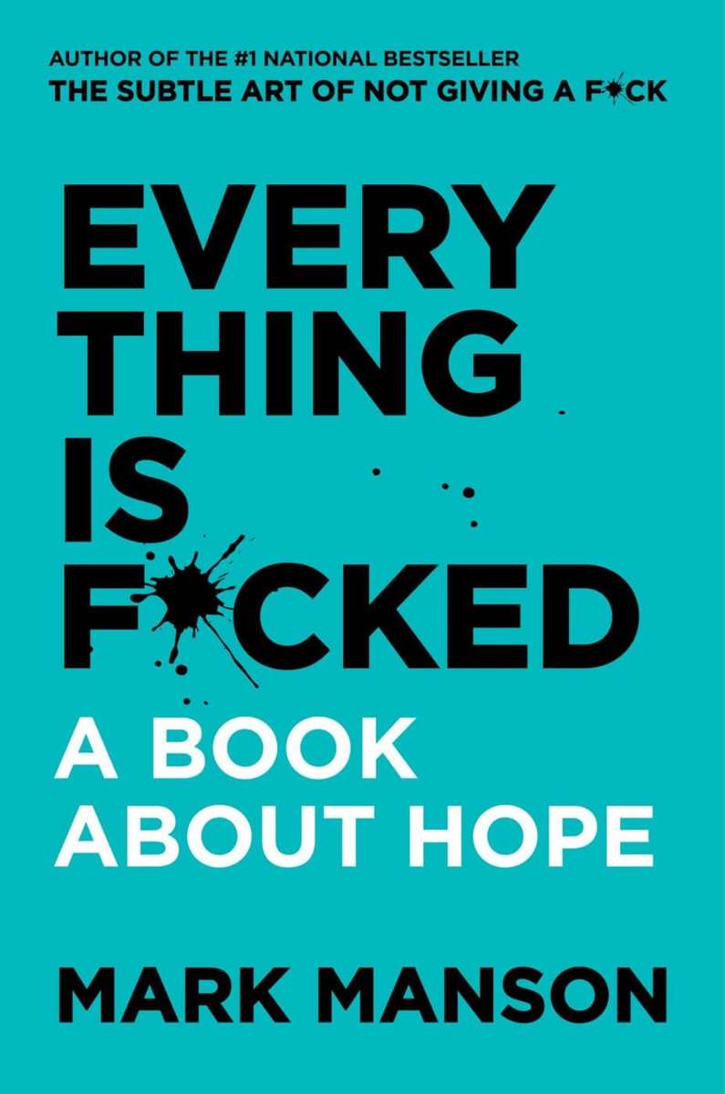 Everything is F*cked: A Book About Hope (Paperback)