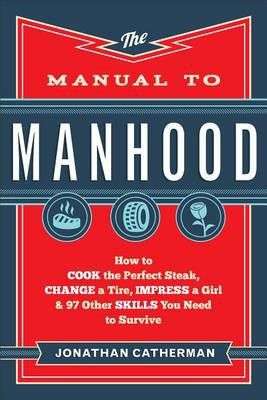 The Manual to Manhood (Paperback)